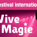 VIVE LA MAGIE