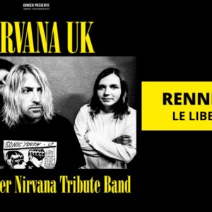 NIRVANA RENNES - LE LIBERTÉ