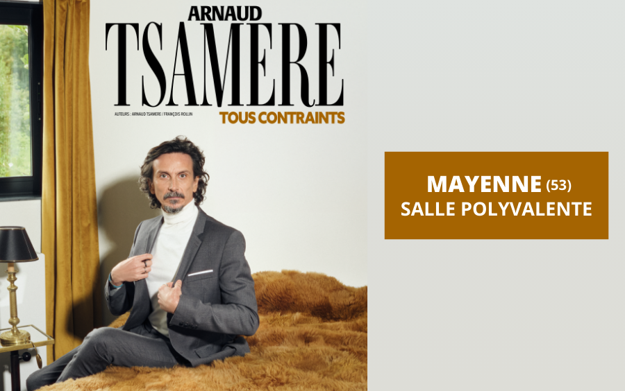 ARNAUD TSAMÈRE