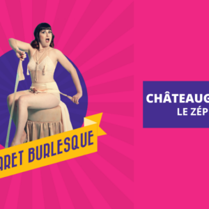 LE CABARET BURLESQUE