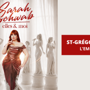 SARAH SCHWAB À SAINT-GRÉGOIRE