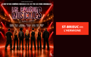 LES COMÉDIES MUSICALES À SAINT-BRIEUC