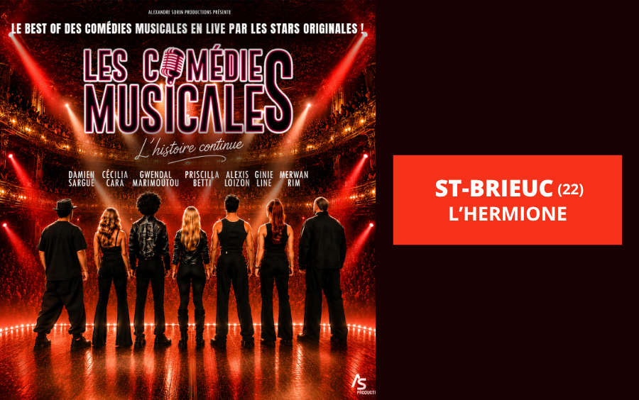 LES COMÉDIES MUSICALES À SAINT-BRIEUC