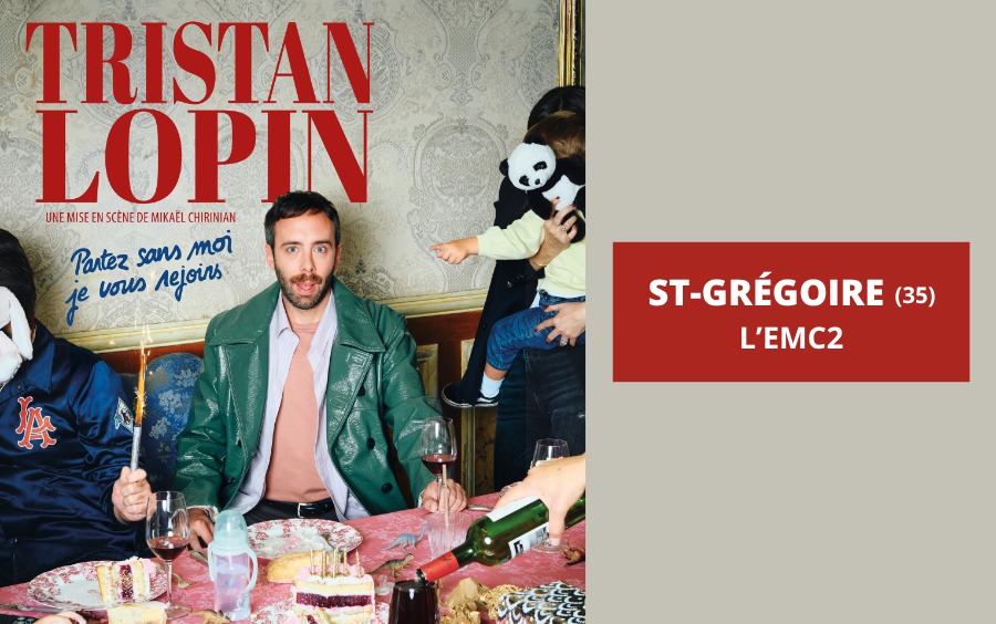 TRISTAN LOPIN À SAINT-GRÉGOIRE